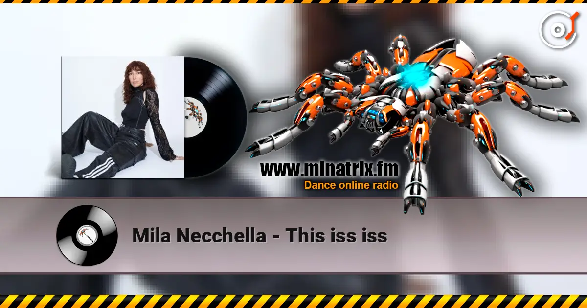 Mila Necchella - This iss iss 高品质在线收听 | Minatrix.FM