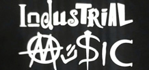 Industrial: A Music Genre Born at the Intersection of Experimentation and Energy