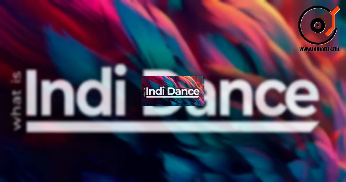Indie Dance: The Trend That Has Taken Over the Music Scene