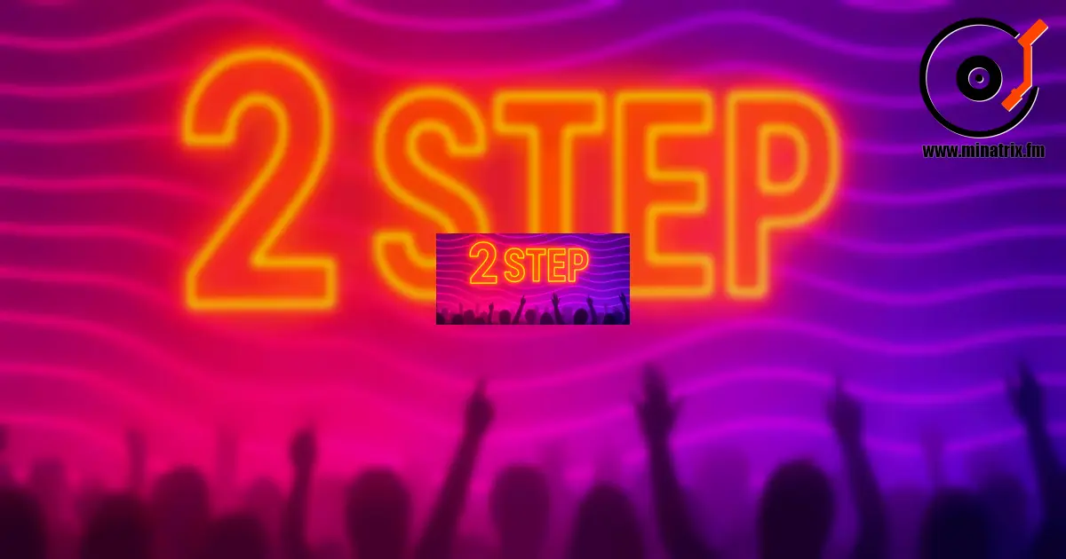 2 Step (UK Garage) — історія жанру, особливості та артисти