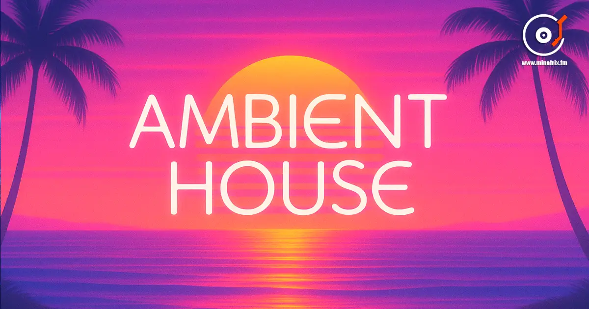 Ambient House — коли клуб зустрічається з спогляданням